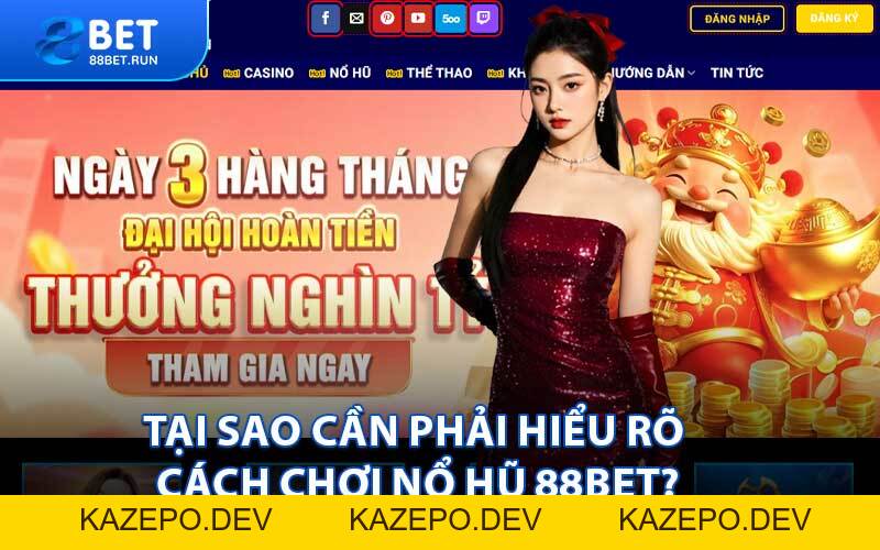 NỔ HŨ - 88BET - Kazepo