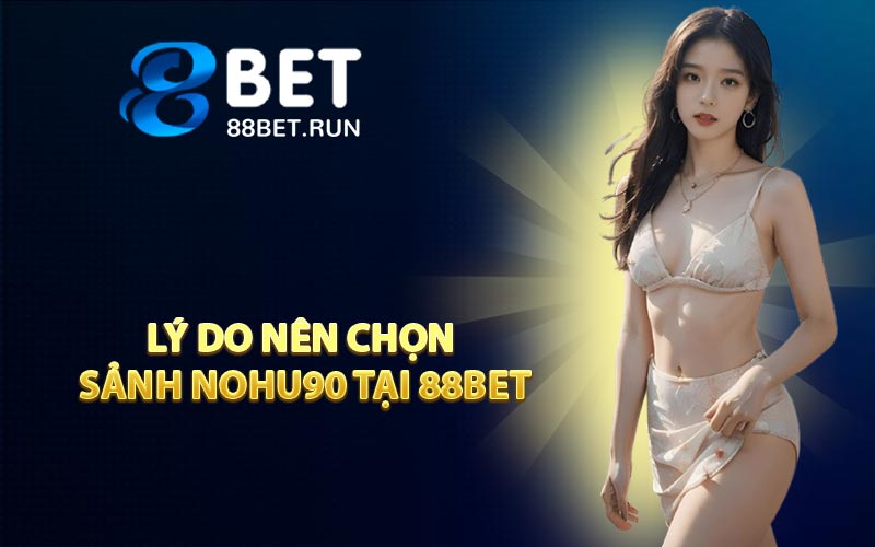 NOHU90 - Thế Giới Cá Cược Online Mới Lạ Cho Bet Thủ - Kazepo