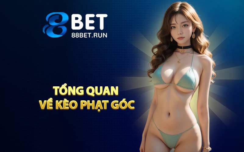 Kèo Phạt Góc - Loại Kèo Cá Cược Mang Đến Lợi Nhuận Khủng - Kazepo